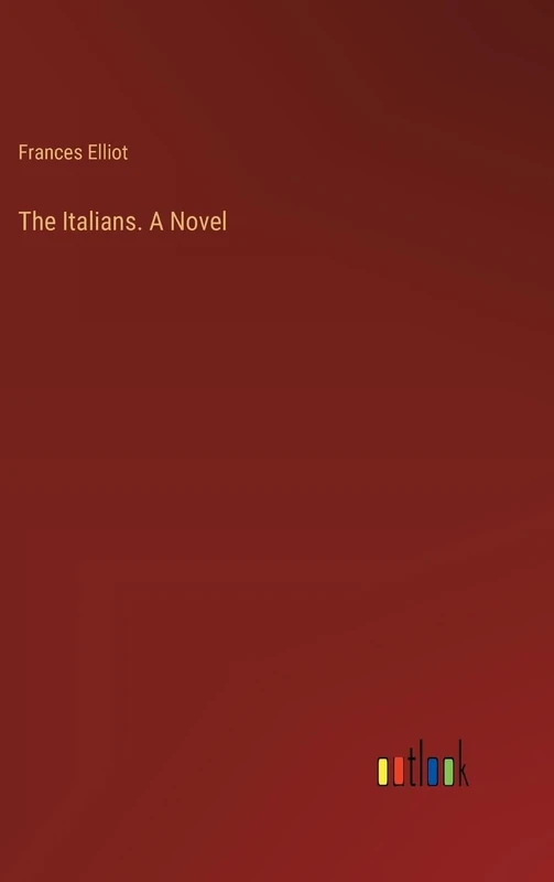 The Italians. A Novel