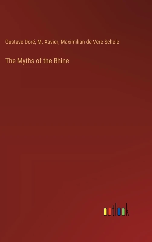 The Myths of the Rhine