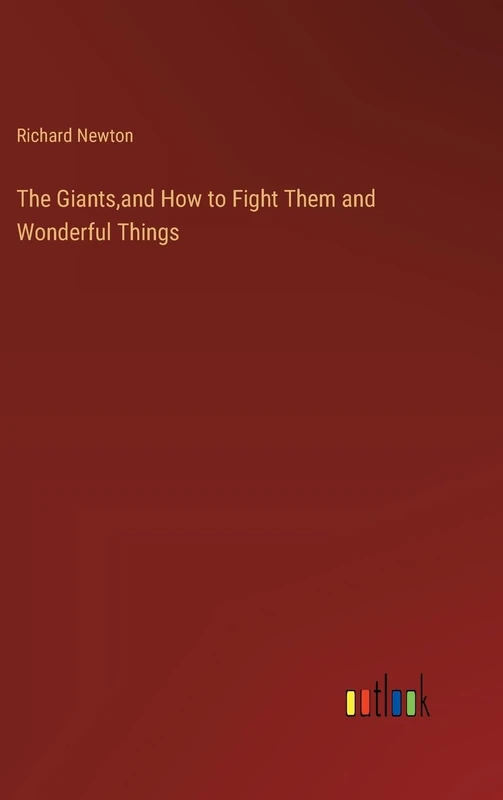 The Giants, and How to Fight Them and Wonderful Things
