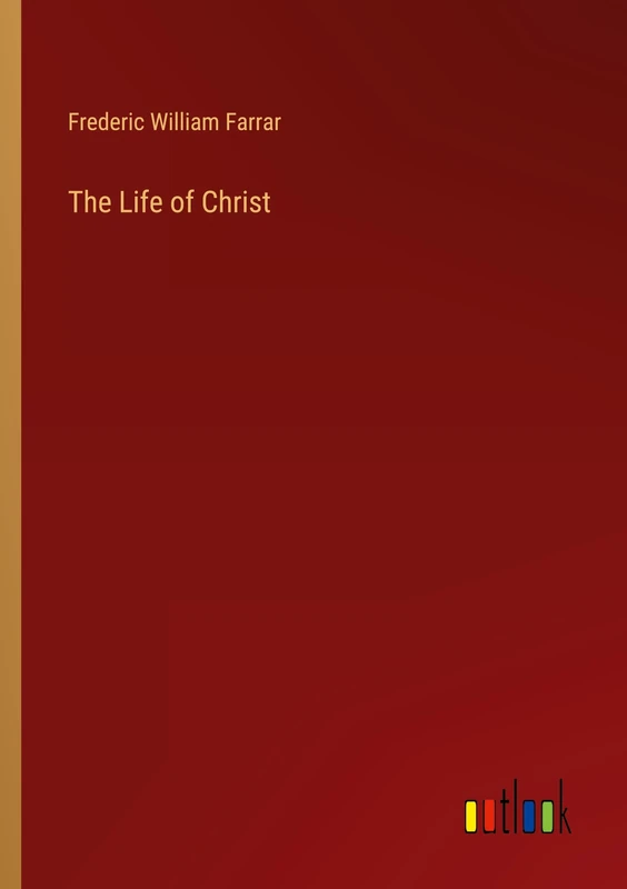 The Life of Christ