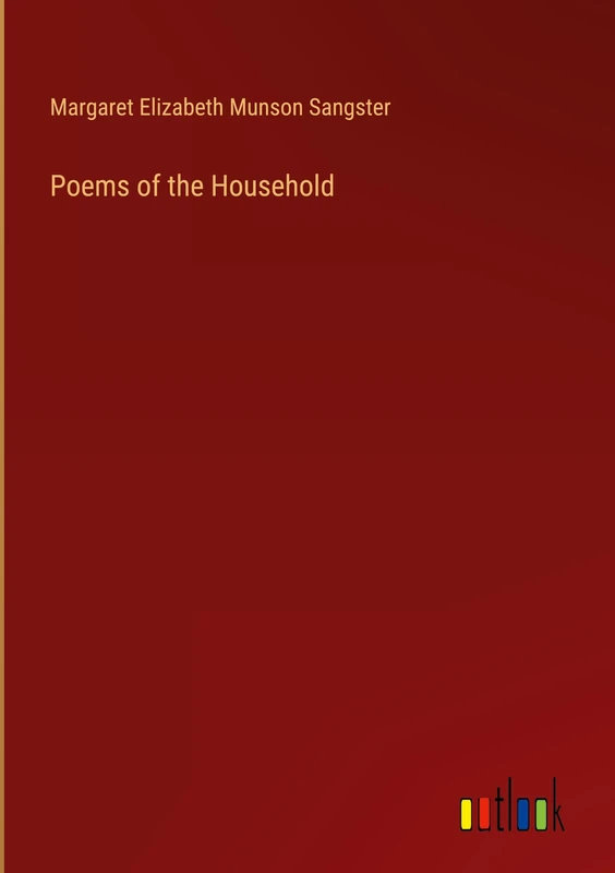 Poems of the Household
