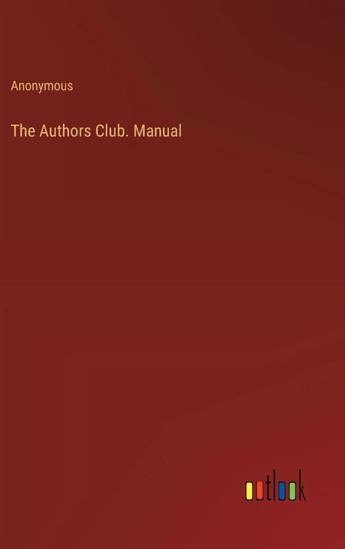 The Authors Club. Manual