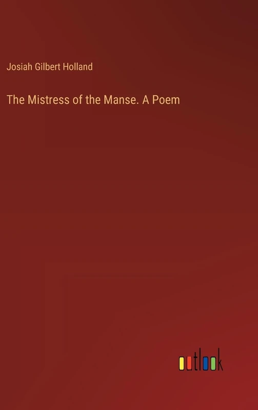 The Mistress of the Manse. A Poem - Image 1