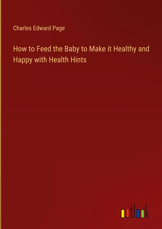 How to Feed the Baby to Make it Healthy and Happy with Health Hints - Image 1
