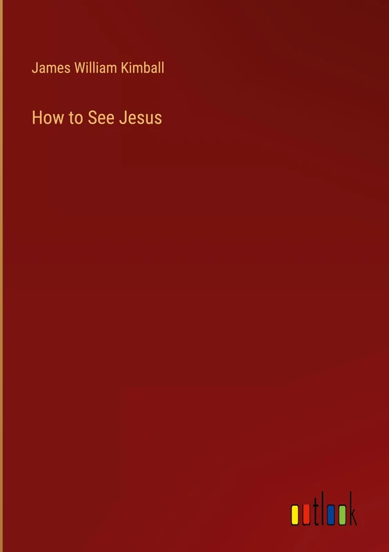 How to See Jesus