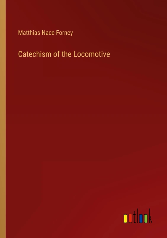 Catechism of the Locomotive