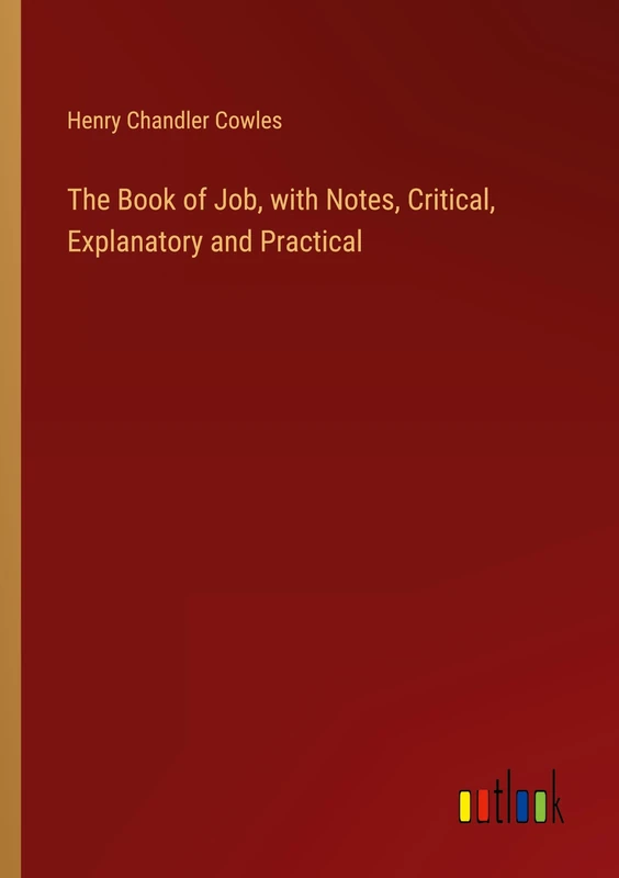 The Book of Job, with Notes, Critical, Explanatory and Practical - Image 1