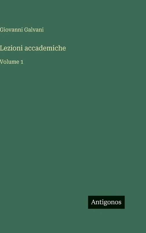 Lezioni accademiche: Volume 1