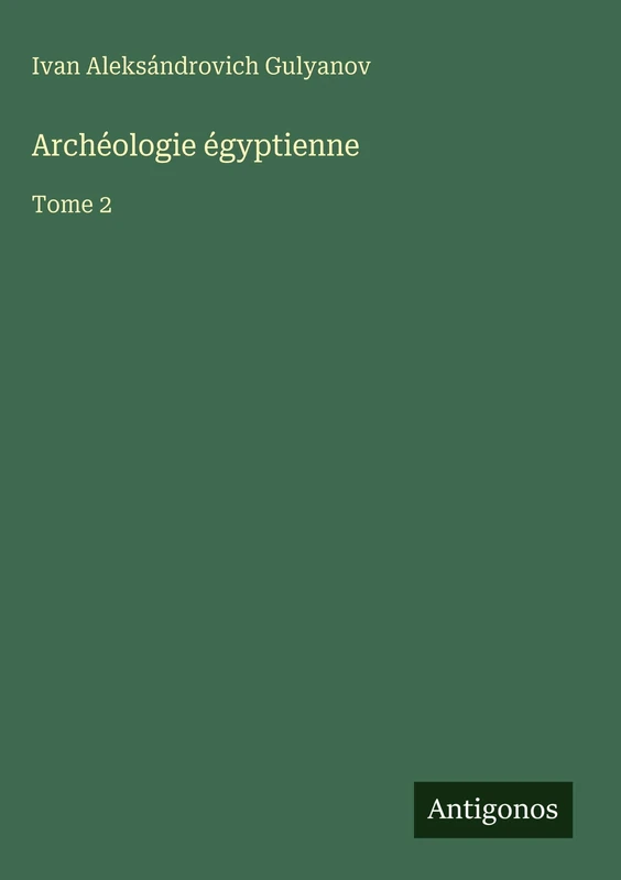 Archéologie égyptienne: Tome 2 - Image 1