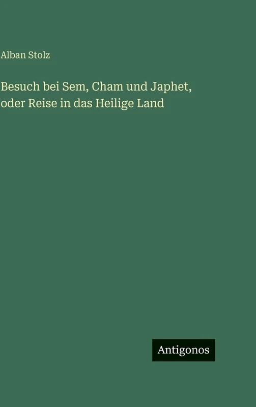 Besuch bei Sem, Cham und Japhet, oder Reise in das Heilige Land - Image 1
