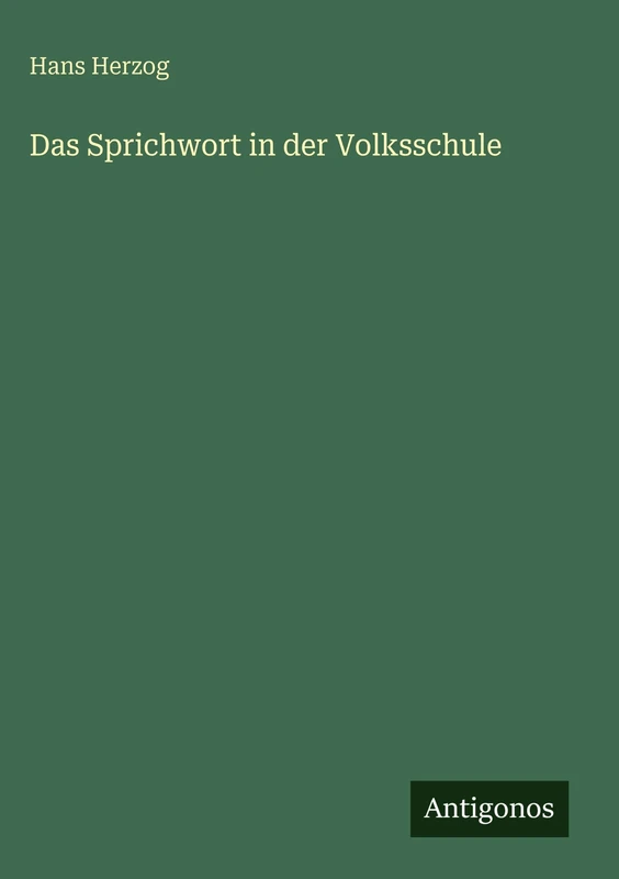 Das Sprichwort in der Volksschule