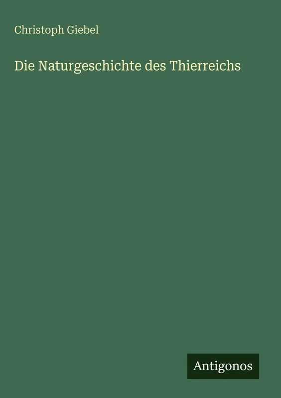 Die Naturgeschichte des Thierreichs