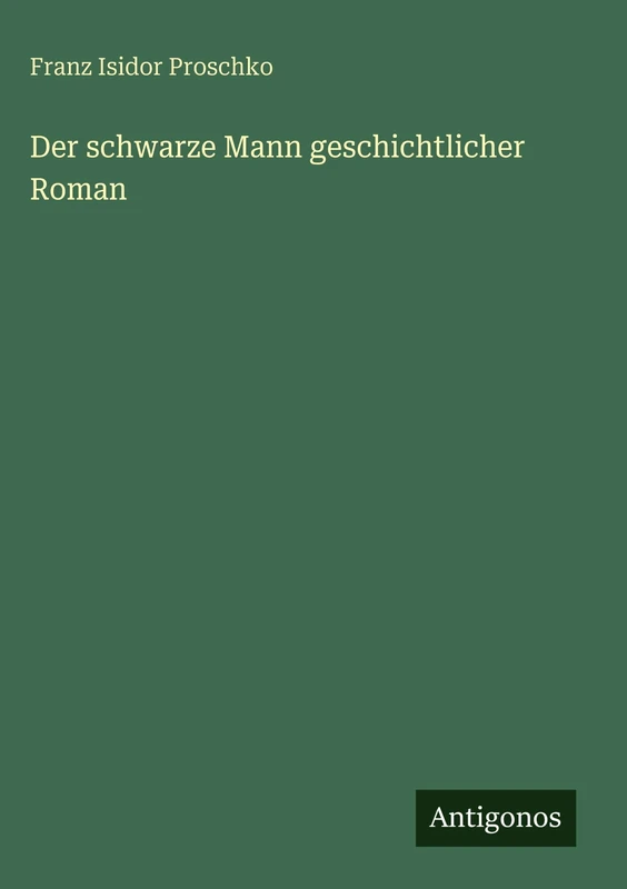 Der schwarze Mann geschichtlicher Roman