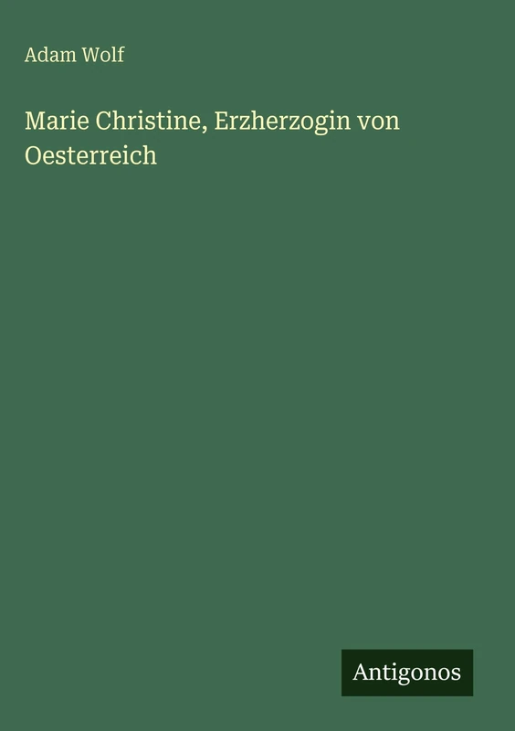 Marie Christine, Erzherzogin von Oesterreich