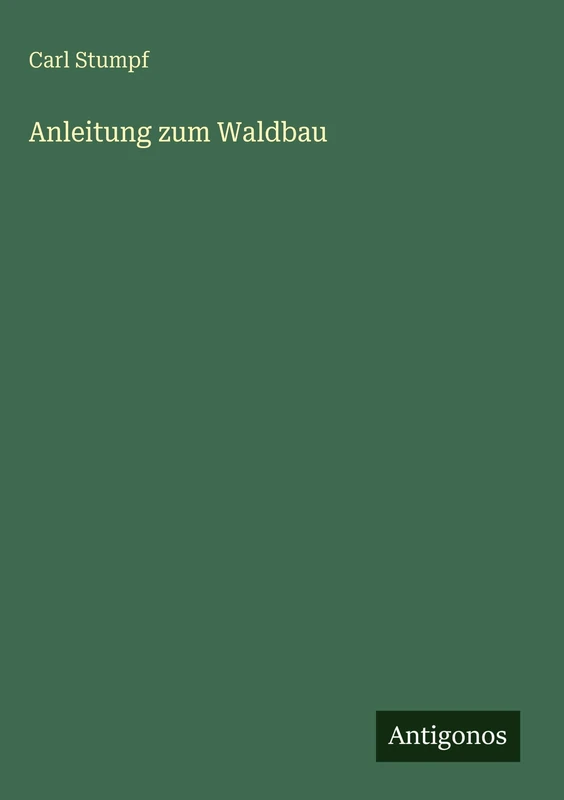Anleitung zum Waldbau
