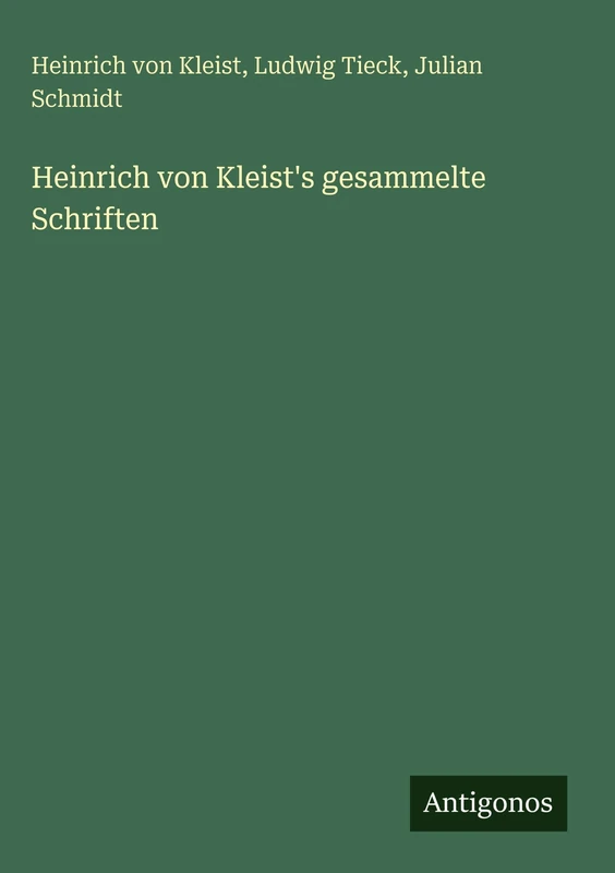 Heinrich von Kleist's gesammelte Schriften