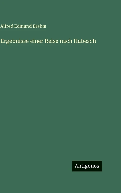 Ergebnisse einer Reise nach Habesch - Image 1