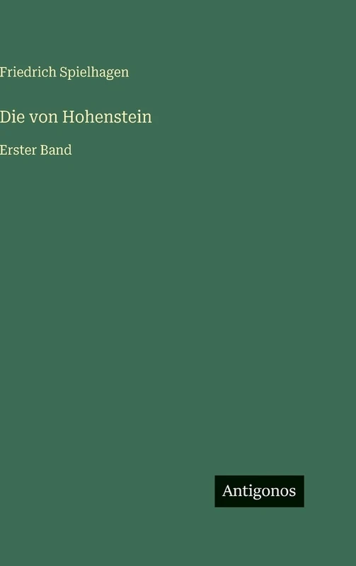 Die von Hohenstein: Erster Band