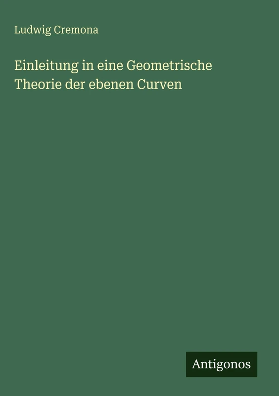 Einleitung in eine Geometrische Theorie der ebenen Curven - Image 1