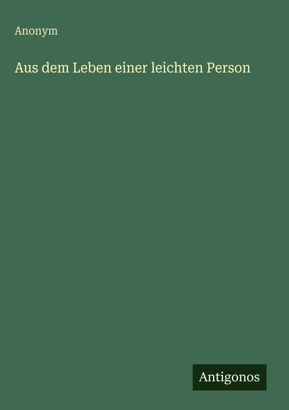 Aus dem Leben einer leichten Person