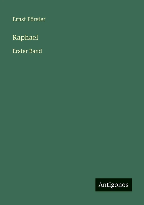 Raphael: Erster Band