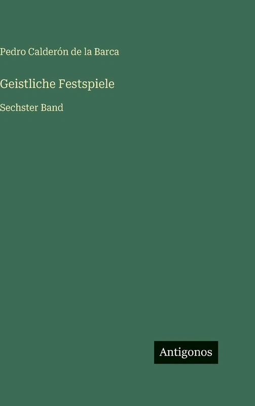 Geistliche Festspiele: Sechster Band