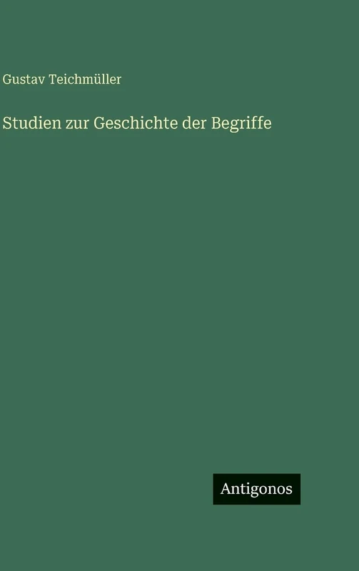 Studien zur Geschichte der Begriffe