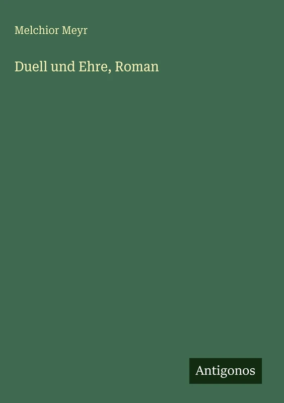 Duell und Ehre, Roman - Image 1