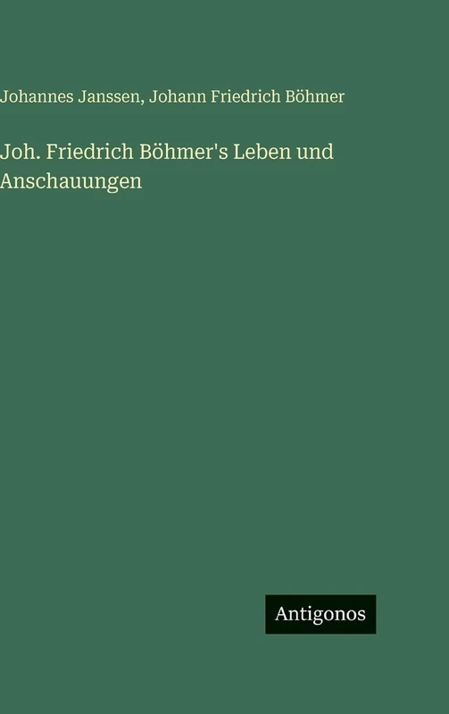 Joh. Friedrich Böhmer's Leben und Anschauungen - Image 1