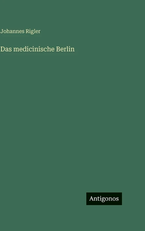 Das medicinische Berlin