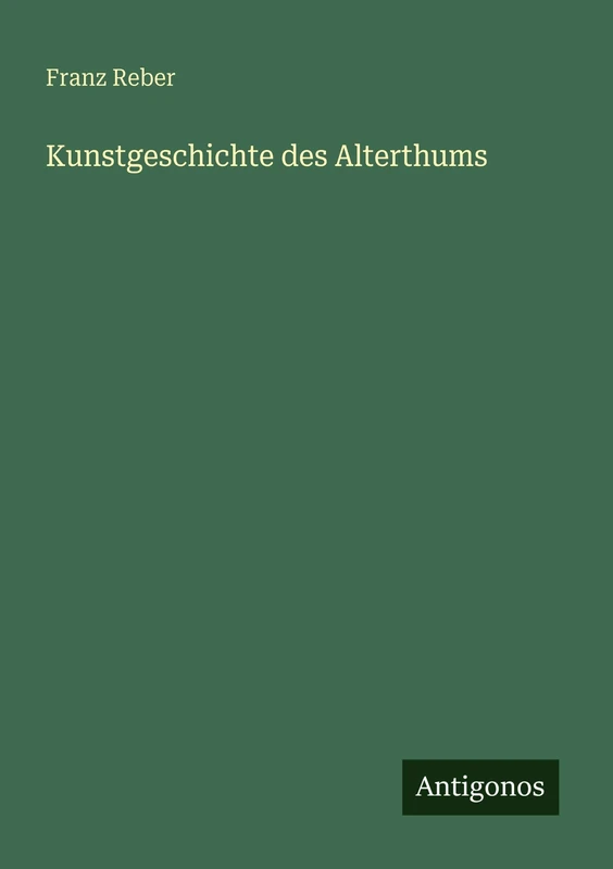 Kunstgeschichte des Alterthums