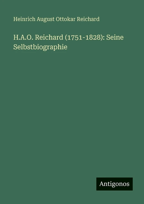 H.A.O. Reichard (1751-1828): Seine Selbstbiographie - Image 1