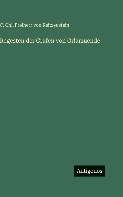 Regesten der Grafen von Orlamuende - Image 1