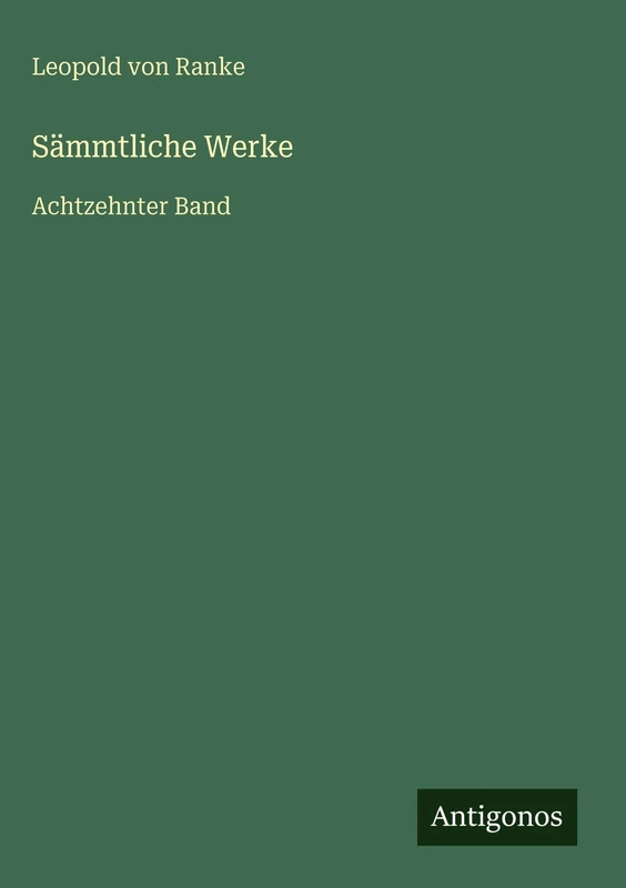 Sämmtliche Werke: Achtzehnter Band