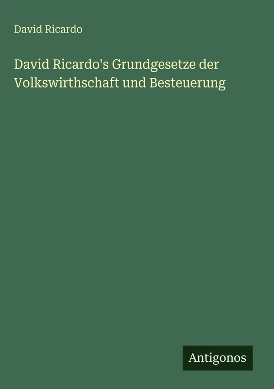 David Ricardo's Grundgesetze der Volkswirthschaft und Besteuerung - Image 1