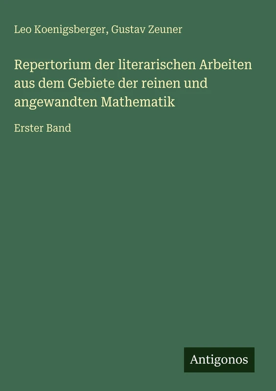 Repertorium der literarischen Arbeiten aus dem Gebiete der reinen und angewandten Mathematik: Erster Band - Image 1