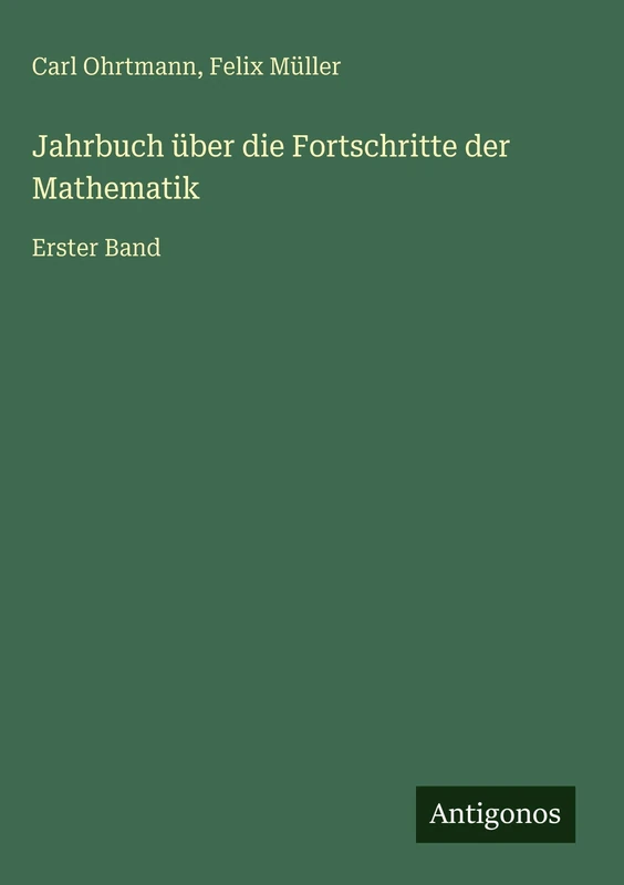 Jahrbuch über die Fortschritte der Mathematik: Erster Band - Image 1
