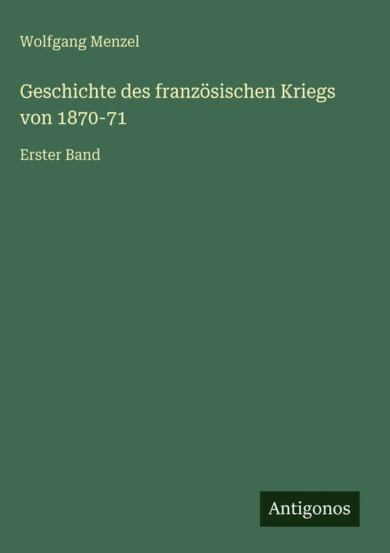 Geschichte des französischen Kriegs von 1870-71: Erster Band - Image 1
