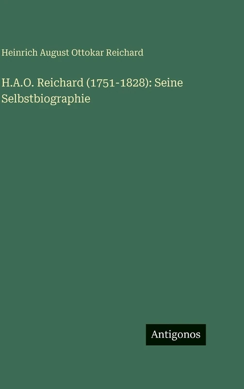 H.A.O. Reichard (1751-1828): Seine Selbstbiographie - Image 1