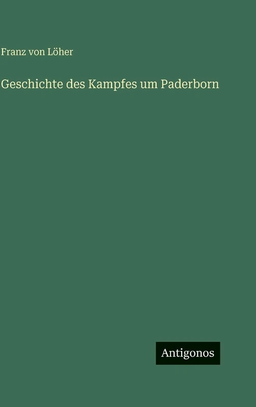 Geschichte des Kampfes um Paderborn