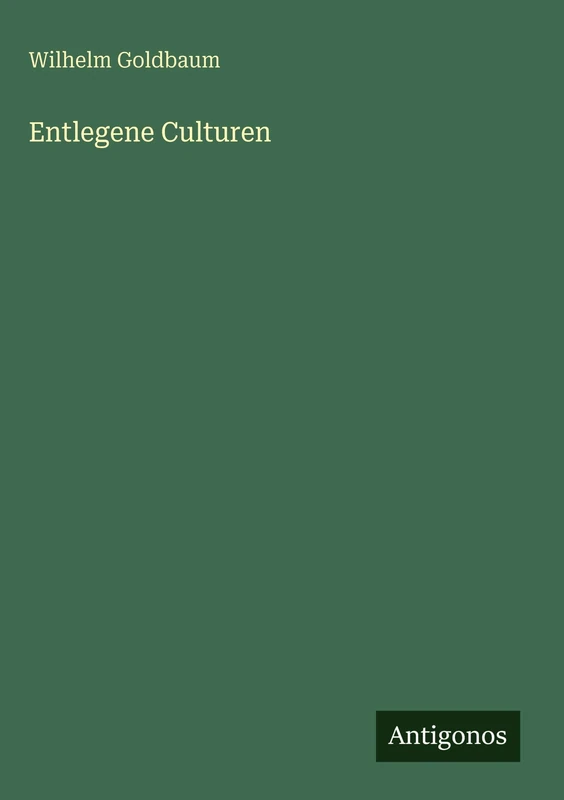 Entlegene Culturen