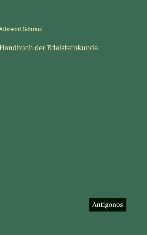 Handbuch der Edelsteinkunde