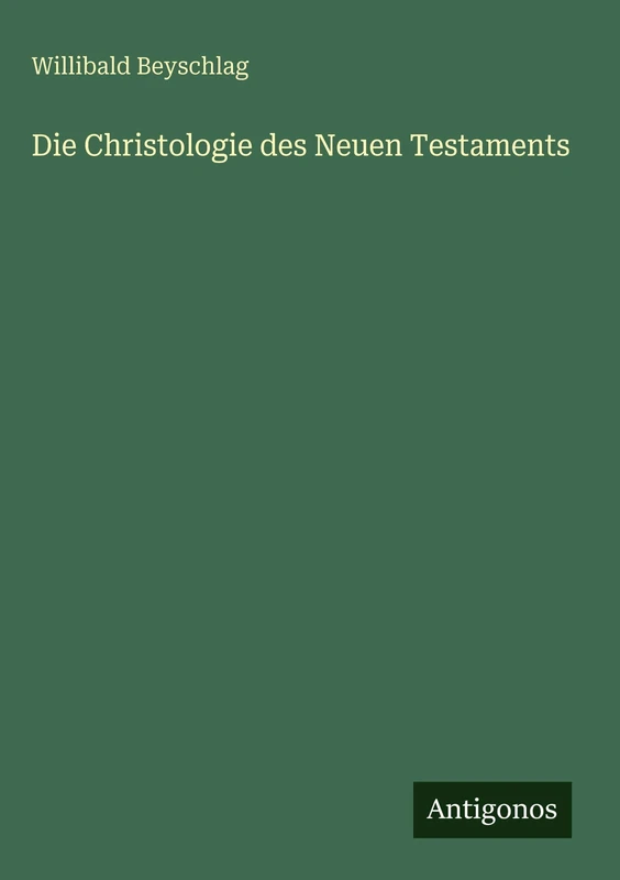 Die Christologie des Neuen Testaments