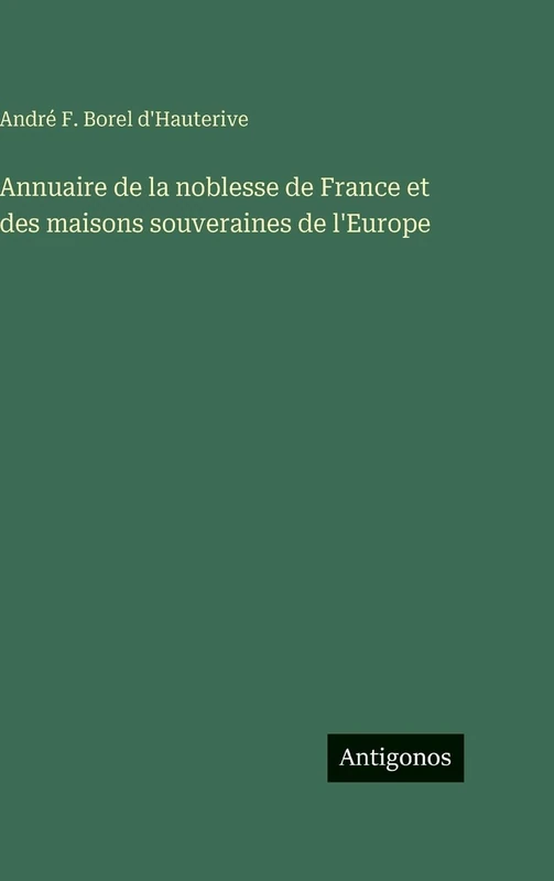 Annuaire de la noblesse de France et des maisons souveraines de l'Europe - Image 1