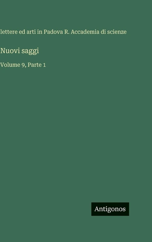 Nuovi saggi: Volume 9, Parte 1
