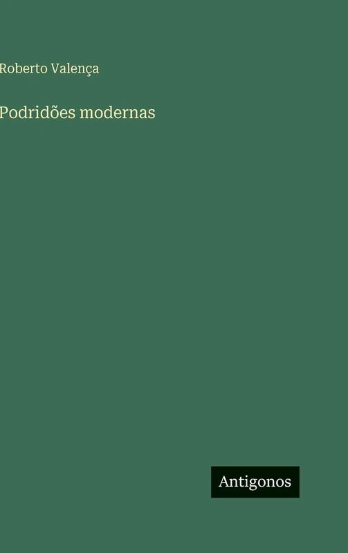 Podridões modernas