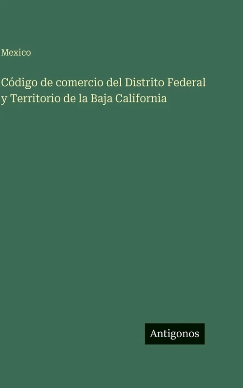 Código de comercio del Distrito Federal y Territorio de la Baja California - Image 1