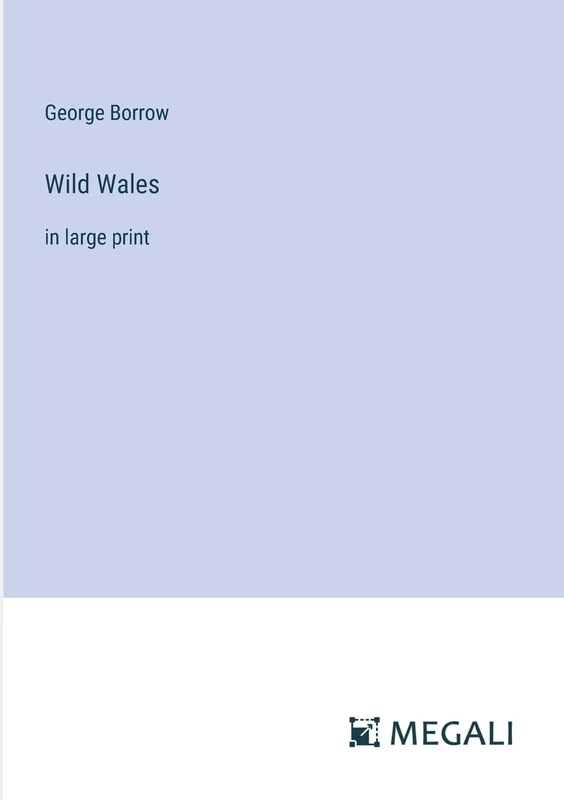 Wild Wales: in large print
