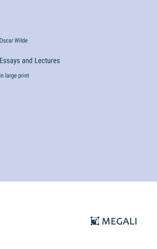 Essays and Lectures: in large print