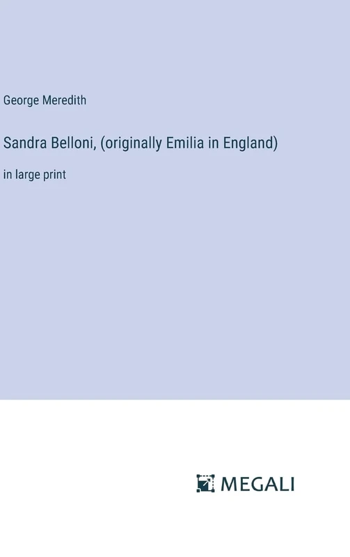 Sandra Belloni, (originally Emilia in England): in large print - Image 1